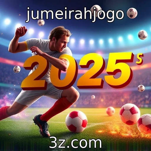 Explorando os Novos Caminhos das Apostas Esportivas em 2025 - jumeirahjogo
